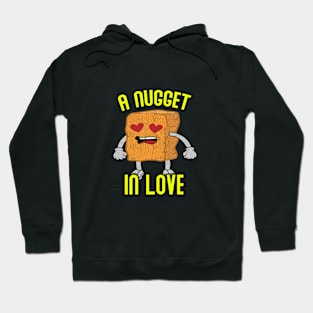 A CHICKEN NUGGET IN LOVE!  A TRULY UNIQUE MEME GIFT IDEA! Hoodie